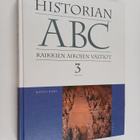 Risto Kari : Historian ABC 3 : kaikkien aikojen valtiot :... - pikkukuva 1