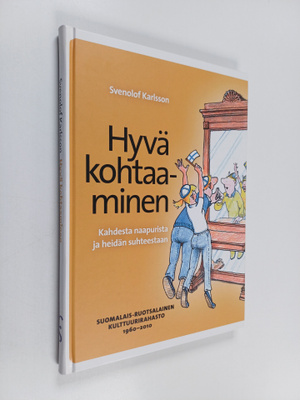 Svenolof Karlsson : Hyvä kohtaaminen : kahdesta naapurist...