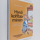 Svenolof Karlsson : Hyvä kohtaaminen : kahdesta naapurist... - pikkukuva 1