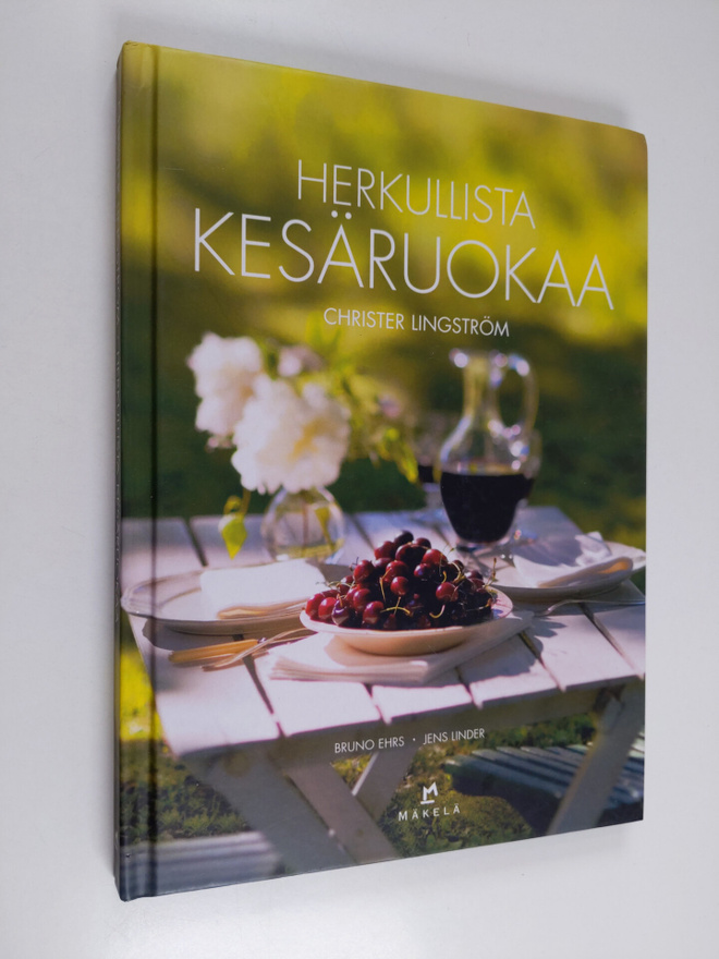 Christer Lingström : Herkullista kesäruokaa