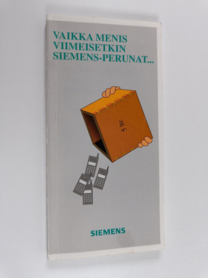 Vaikka menis viimeisetkin Siemens-perunat...