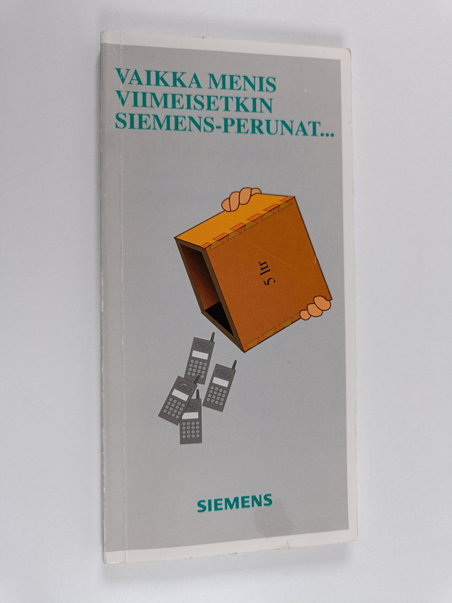 Vaikka menis viimeisetkin Siemens-perunat...