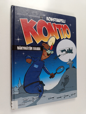 Marko Kilpi ym. : Konstaapeli Kontio : näkymätön vaara