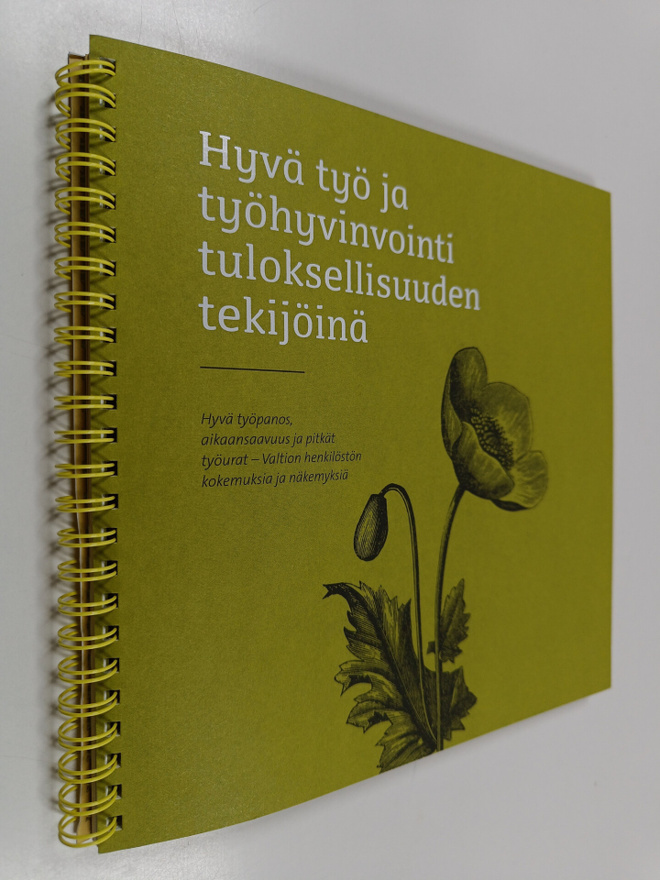 Hyvä työ ja työhyvinvointi tuloksellisuuden tekijöinä : h...