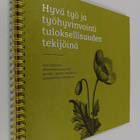 Hyvä työ ja työhyvinvointi tuloksellisuuden tekijöinä : h... - pikkukuva 1