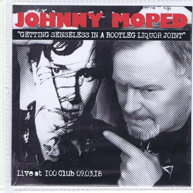 Johnny Moped - Getting Senseless In A Bootleg Liquor Joint