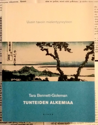 Tara Bennett-Coleman - Tunteiden alkemiaa: uusin tavoin..