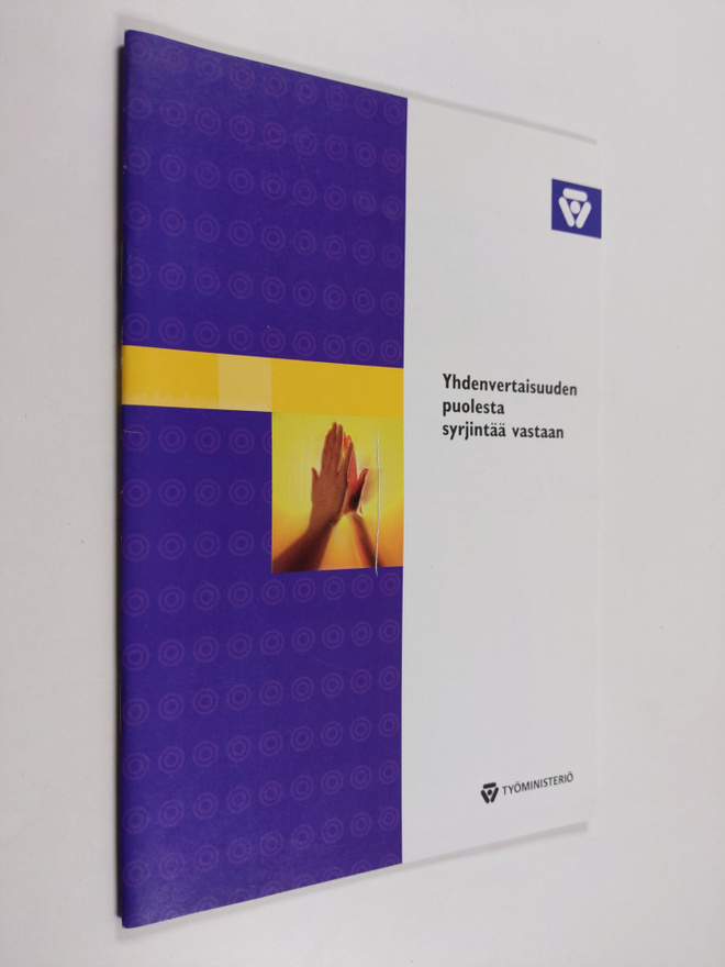 Yhdenvertaisuuden puolesta syrjintää vastaan