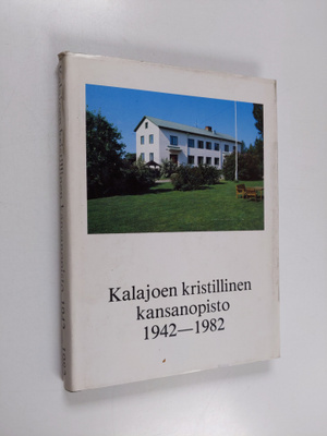 Ulla (toim.) Havunen : Kalajoen kristillinen kansanopisto...
