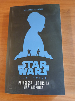 Star wars Uusi toivo: Prinsessa, lurjus ja maalaispoika