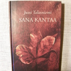 Talasniemi, Jussi : Sana kantaa - pikkukuva 1
