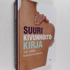 Suuri kivunhoitokirja : yli 1000 helpottavaa neuvoa - pikkukuva 1