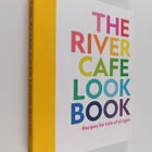 Ruth Rogers ym. : The River Cafe Look Book : Recipes for ... - pikkukuva 1