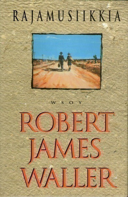 Robert James Waller - Rajamusiikkia