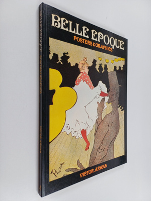 Victor Arwas : Belle epoque : posters & graphics
