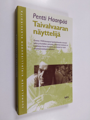 Pentti Haanpää : Taivalvaaran näyttelijä
