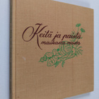 Pernilla Tunberger : Keitä ja paista - maukasta maista - pikkukuva 1