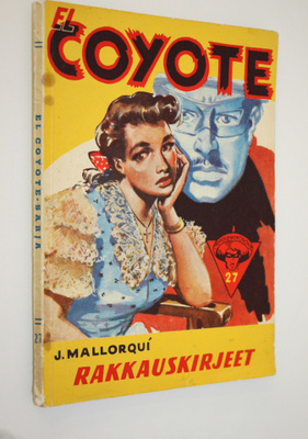 Jose Mallorqui : Rakkauskirjeet : seikkailuromaani sadan ...