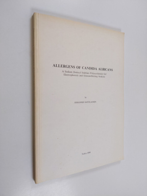 Johannes Savolainen : Allergens of Candida Albicans : A S...