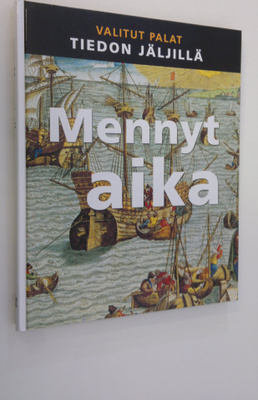 Kaija ym. (suomalainen laitos) Valkonen : Mennyt aika