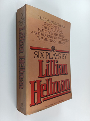 Lillian Hellman : Six plays