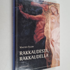Mauno Saari : Rakkaudesta, rakkaudella - pikkukuva 1