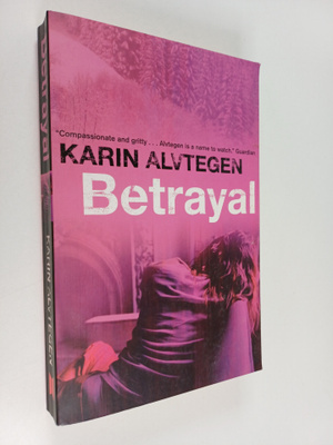 Karin Alvtegen : Betrayal