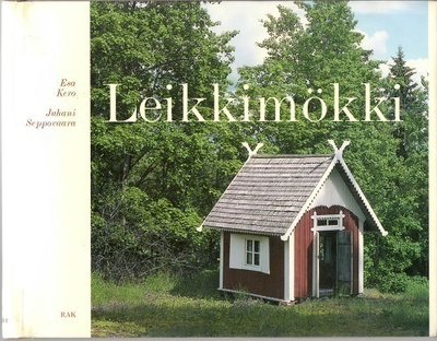 Esa Kero : Leikkimökki