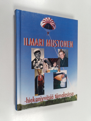 Ilmari Mustonen : Hiekanjyväsiä tiimalasista