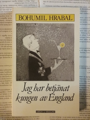 Bohumil Hrabal - Jag har betjänat kungen av England