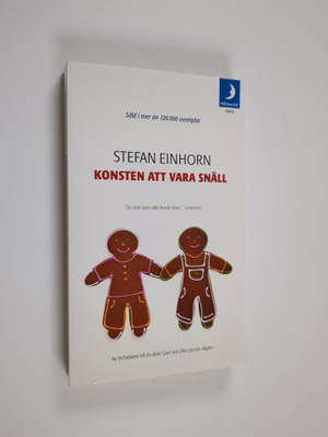 Stefan Einhorn : Konsten att vara snäll
