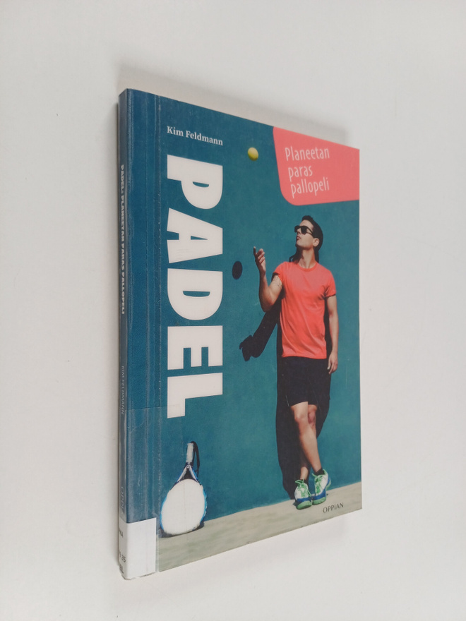Kim Feldmann : Padel : planeetan paras pallopeli