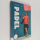Kim Feldmann : Padel : planeetan paras pallopeli - pikkukuva 1