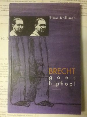 Timo Kallinen - Brecht goes hiphop! (nid.)