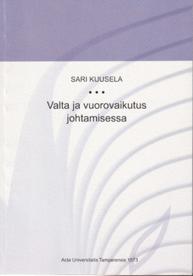 Sari Kuusela: Valta ja vuorovaikutus johtamisessa