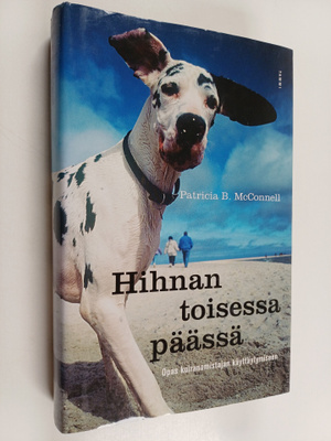 Patricia B. McConnell : Hihnan toisessa päässä : opas koi...