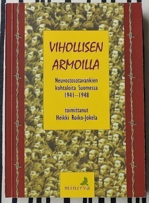 Heikki Roiko-Jokela: Vihollisen armoilla