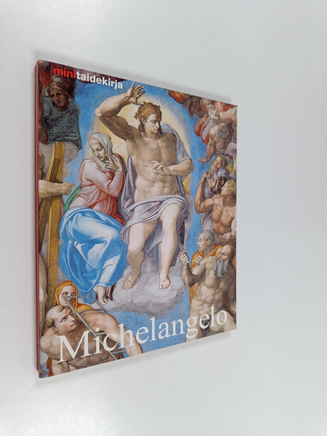 Alexandra Grömling : Michelangelo Buonarroti : elämä ja t...