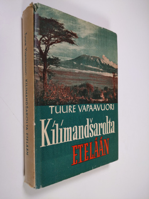 Tuure Vapaavuori : Kilimandsarolta etelään