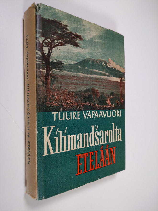 Tuure Vapaavuori : Kilimandsarolta etelään