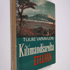 Tuure Vapaavuori : Kilimandsarolta etelään - pikkukuva 1