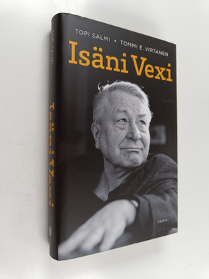 Tommi E. Virtanen ym. : Isäni Vexi