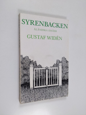 Gustaf Widen : Syrenbacken : åländska essäer
