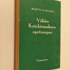 Martti H. Haavio : Vähän Katekismuksen opetusopas - pikkukuva 1