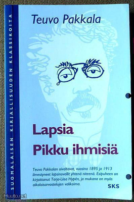 Teuvo Pakkala: Lapsia - Pikku ihmisiä (pokkari)