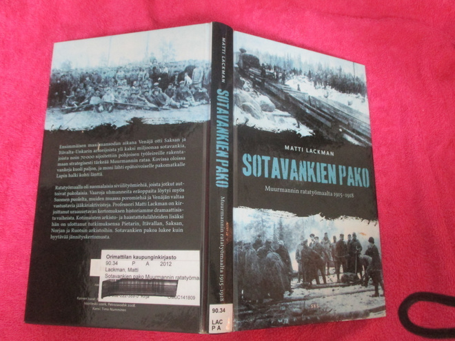 MATTI LACKMAN - sotavankien pako muurmannin ratatyömaalta