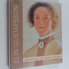Katja Vuorinen : Elin Gustafsson (1887-1981) : tuntematto... - pikkukuva 1