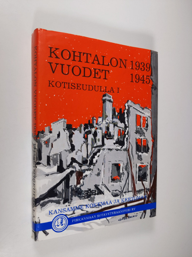 Oiva Kulo : Kohtalon vuodet 1939-1945 kotiseudulla 1 : ka...