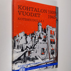 Oiva Kulo : Kohtalon vuodet 1939-1945 kotiseudulla 1 : ka... - pikkukuva 1