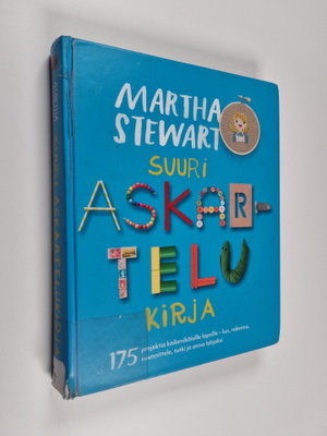 Martha Stewart : Suuri askartelukirja - askartele yhdessä...